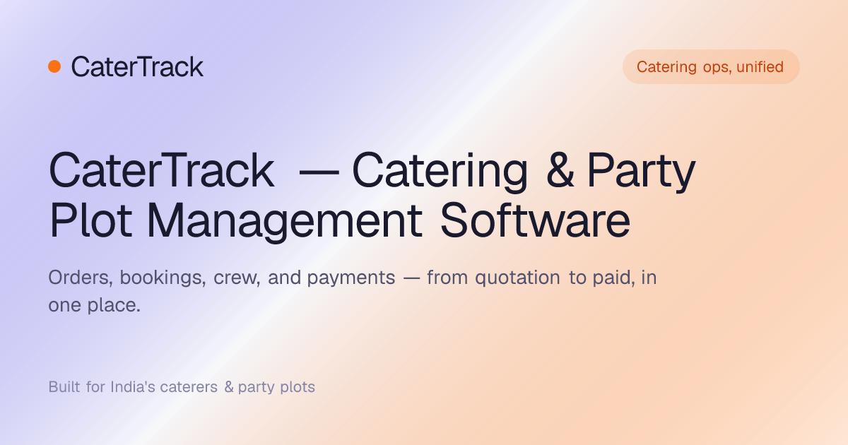 CaterTrack — Catering & Party Plot Management Software